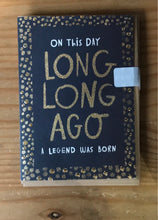 Load image into Gallery viewer, Long Long Ago Birthday Card
