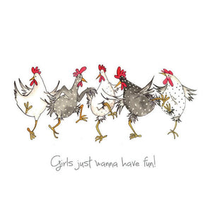 Girls Just Wanna Have Fun Hen Card