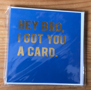 Hey Bro Blank Card